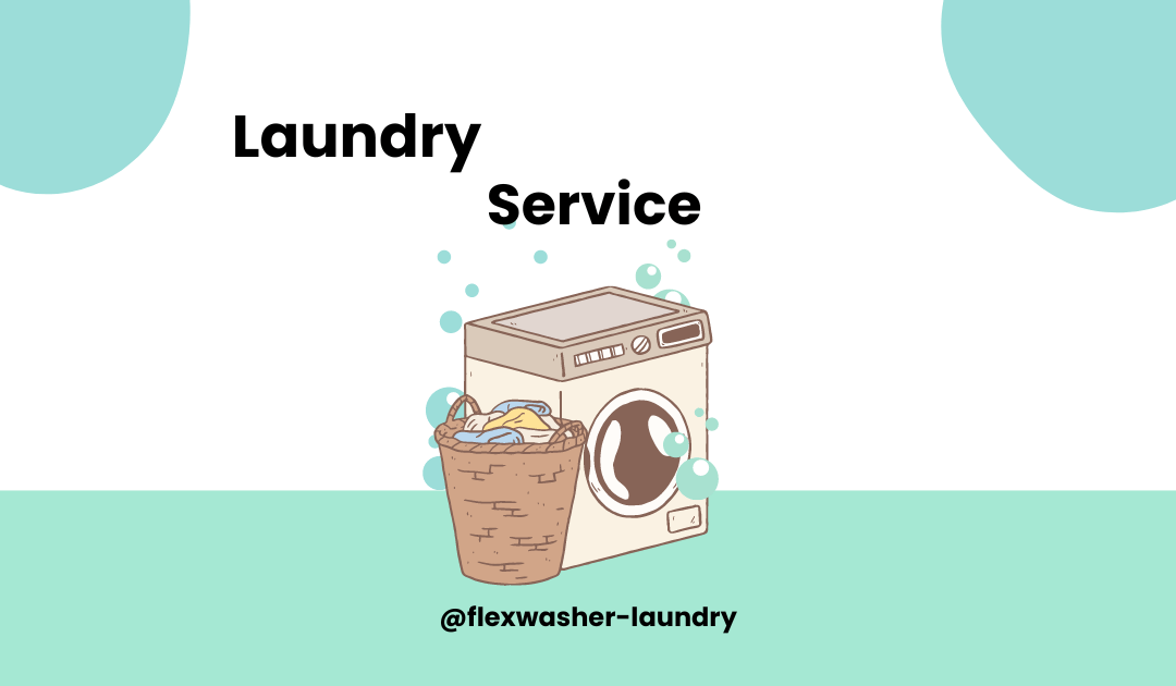 The Advantages of Best Laundry Services – Expert Guide