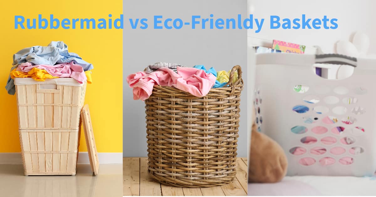 Rubbermaid Hampers Vs Eco-Friendly Laundry baskets