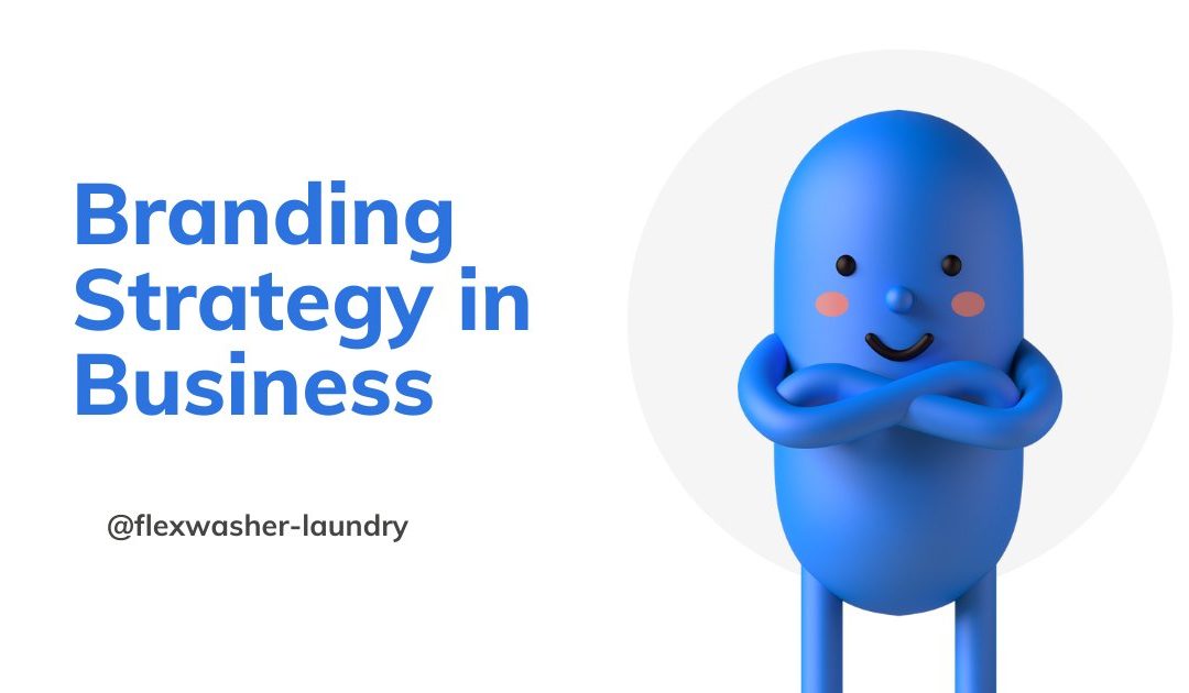 How to Build Strategic Laundry Business Brand Strategy Guide