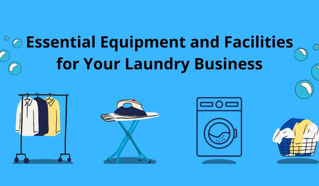 Opening a Laundry Business? Here is the Equipment List that Needed