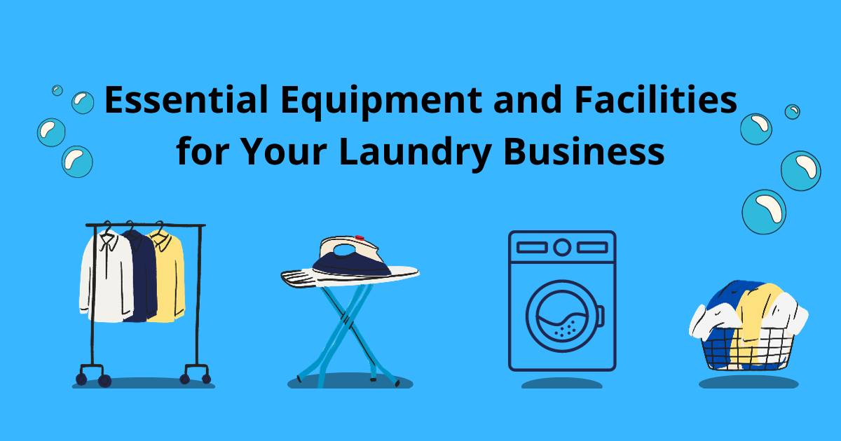 Opening a Laundry Business? Complete Equipment List Needed