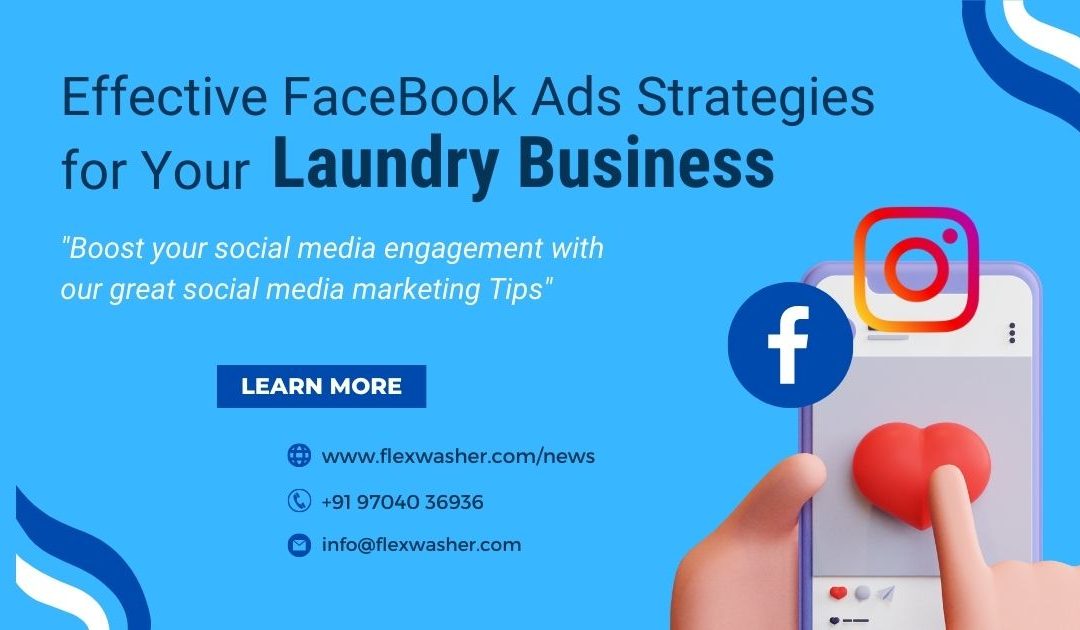 Effective Facebook Ads Marketing Strategies For Local Business – Prefect to Laundry Services