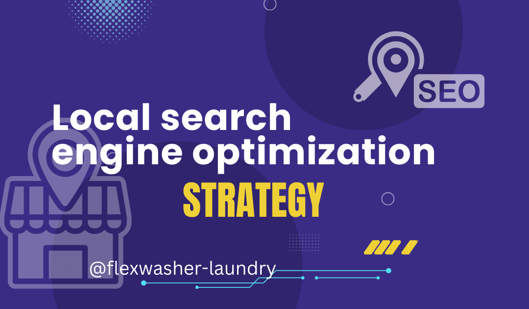 10 Local SEO Strategies to Elevate Your Laundry Business