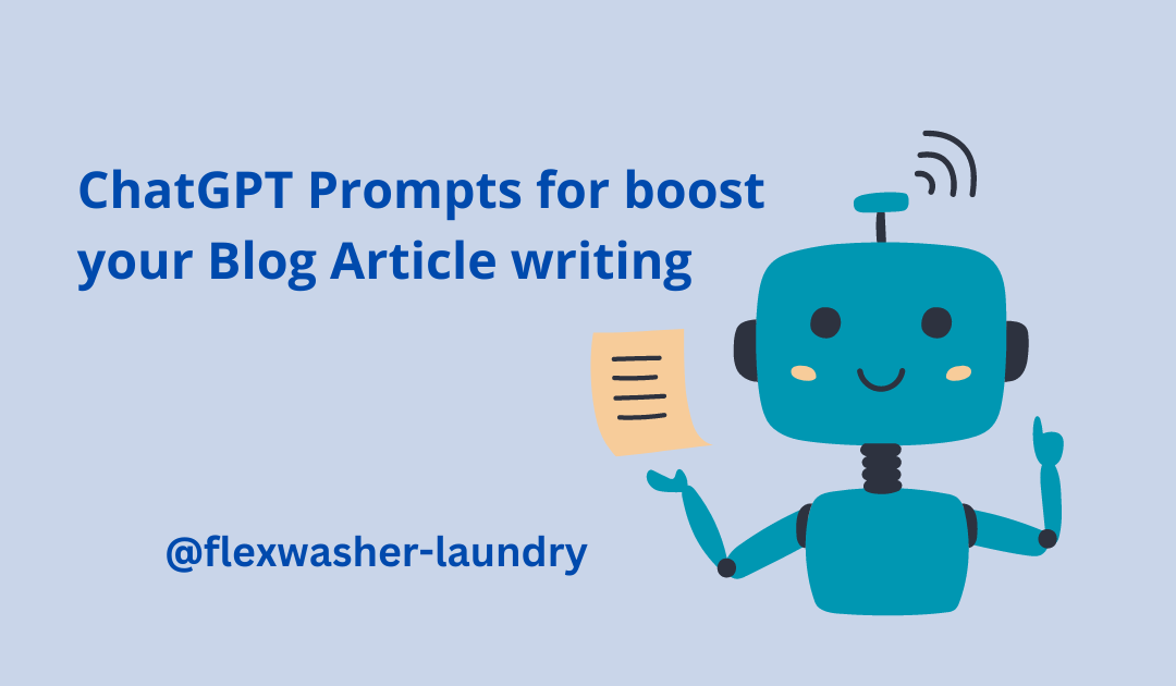 Ultimate list of ChatGPT Prompts to Supercharge Your Laundry Blog Articles